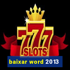 baixar word 2013